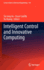 Intelligent Control and Innovative Computing: 110 (Lecture Notes in Electrical Engineering, 110) [Hardcover] [Jan 06, 2012] Ao, Sio Iong; Castillo, Oscar and Huang, He