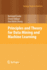 Principles and Theory for Data Mining and Machine