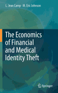 The Economics of Financial and Medical Identity Th