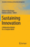 Sustaining Innovation: Collaboration Models for a Complex World (Innovation, Technology, and Knowledge Management) [Hardcover] [Dec 09, 2011] Macgregor, Steven P and Carleton, Tamara