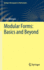 Modular Forms: Basics and Beyond (Springer Monographs in Mathematics) [Hardcover] [Nov 17, 2011] Shimura, Goro