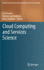 Cloud Computing and Services Science (Service Science: Research and Innovations in the Service Economy) [Hardcover] [Apr 17, 2012] Ivanov, Ivan; Van Sinderen, Marten and Shishkov, Boris