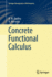 Concrete Functional Calculus (Springer Monographs in Mathematics)