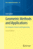 Geometric Methods and Applications