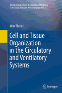 Cell and Tissue Organization in the Circulatory an