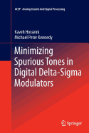 Minimizing Spurious Tones in Digital Delta-Sigma M