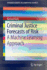 Criminal Justice Forecasts of Risk: a Machine Learning Approach (Springerbriefs in Computer Science)