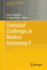 Statistical Challenges in Modern Astronomy V (Lecture Notes in Statistics / Lecture Notes in Statistics-Proceedings)