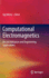 Computational Electromagnetics: Recent Advances and Engineering Applications