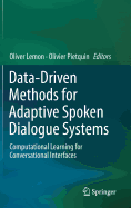 Data-Driven Methods for Adaptive Spoken Dialogue Systems