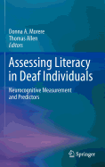 Assessing Literacy in Deaf Individuals