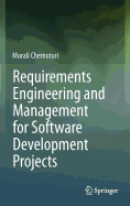 Requirements Engineering and Management for Software Development Projects