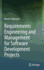 Requirements Engineering and Management for Software Development Projects