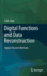 Digital Functions and Data Reconstruction: Digital-Discrete Methods
