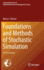Foundations and Methods of Stochastic Simulation