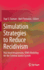 Simulation Strategies to Reduce Recidivism