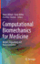 Computational Biomechanics for Medicine