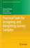 Practical Tools for Designing and Weighting Survey Samples (Statistics for Social and Behavioral Sciences)