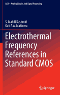Electrothermal Frequency References in Standard Cmos