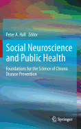Social Neuroscience and Public Health