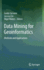 Data Mining for Geoinformatics: Methods and Applications