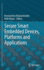 Secure Smart Embedded Devices, Platforms and Appli