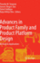 Advances in Product Family and Product Platform De