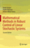 Mathematical Methods in Robust Control of Linear Stochastic Systems