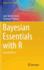 Bayesian Essentials With R