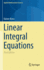 Linear Integral Equations