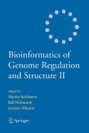 Bioinformatics of Genome Regulation and Structure
