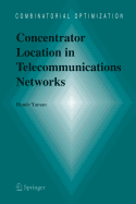Concentrator Location in Telecommunications Networ