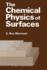 The Chemical Physics of Surfaces