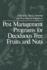 Pest Management Programs for Deciduous Tree Fruits