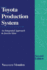 Toyota Production System: an Integrated Approach to Just-in