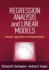 Regression Analysis and Linear Models: Concepts, Applications, and Implementation (Methodology in the Social Sciences Series)