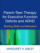 Parent-Teen Therapy for Executive Function Deficits and Adhd