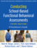 Conducting School-Based Functional Behavioral Assessments: a Practitioner's Guide (the Guilford Practical Intervention in the Schools Series)