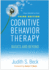 Cognitive Behavior Therapy, Third Edition: Basics and Beyond