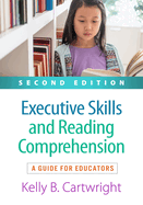 Executive Skills and Reading Comprehension: a Guide for Educators