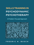 Skills Training in Psychodynamic Psychotherapy