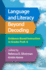 Language and Literacy Beyond Decoding: Evidence-Based Instruction in Grades Prek-6