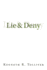 Lie and Deny