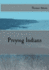 Preying Indians