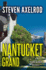 Nantucket Grand (Henry Kennis Nantucket Mysteries, 3)