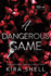 A Dangerous Game