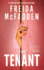 The Tenant: a Dark & Twist-Laden Psychological Thriller From the Author of the Housemaid Books