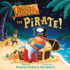 Don't Disturb the Pirate! : a Bedtime Adventure
