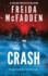 The Crash: the #1 Sunday Times Bestseller! a Pulse-Pounding Psychological Thriller From the Author of the Housemaid is Watching