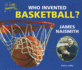 Who Invented Basketball? James Naismith (I Like Inventors! )